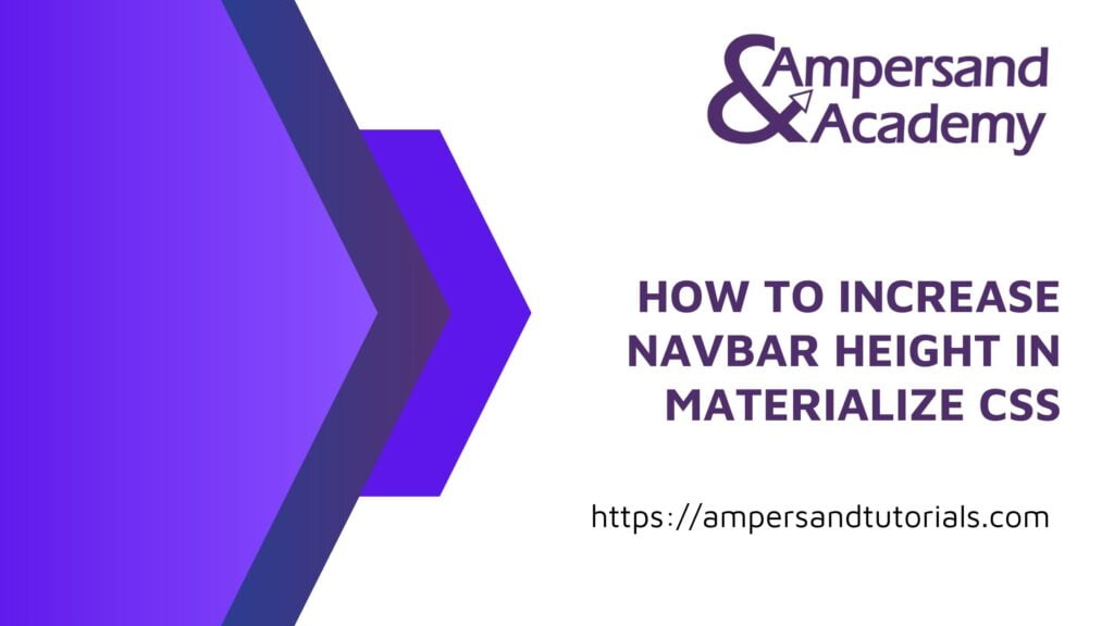 How to increase navbar height in materialize css Ampersand Tutorials