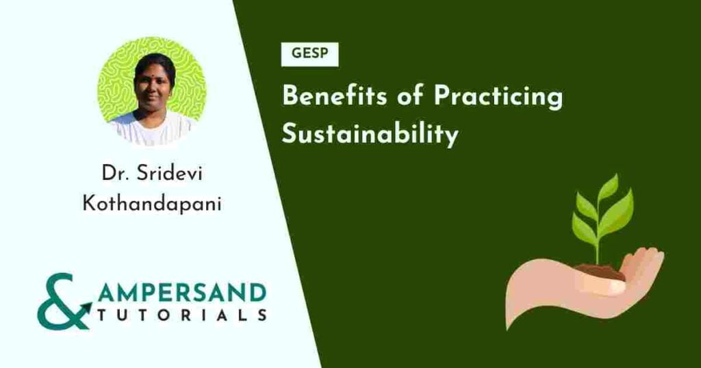 Business Benefits of Practicing Sustainability