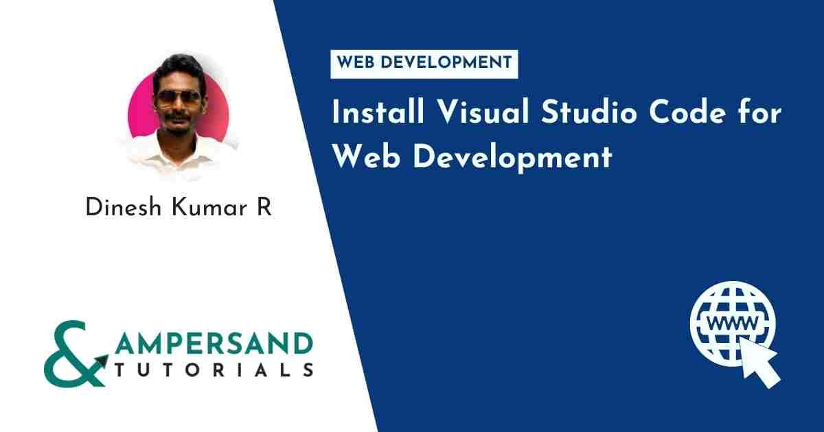 Here is why we should use Visual Studio Code for Web Development - Easy ...