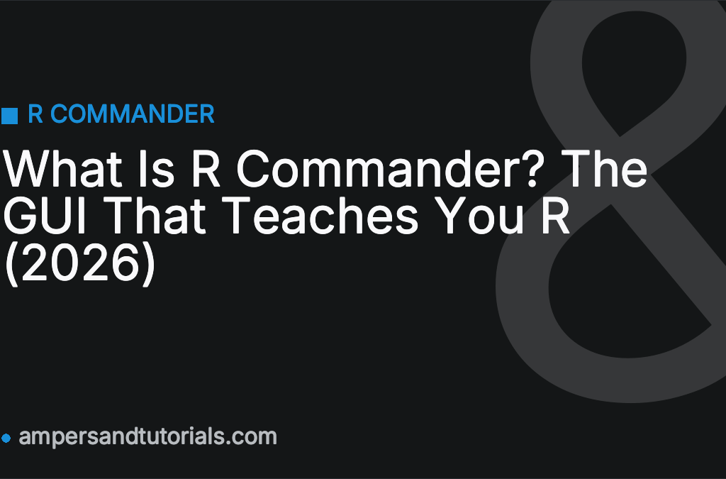 What Is R Commander? The GUI That Teaches You R (2026)