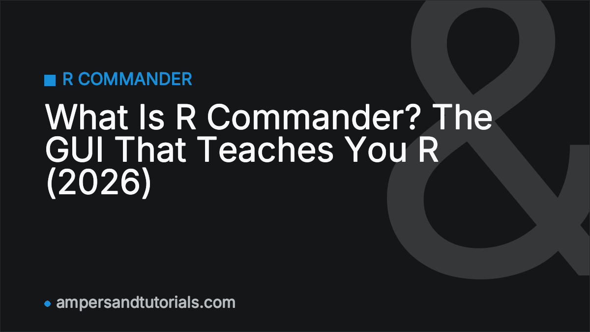What Is R Commander? The GUI That Teaches You R (2026)
