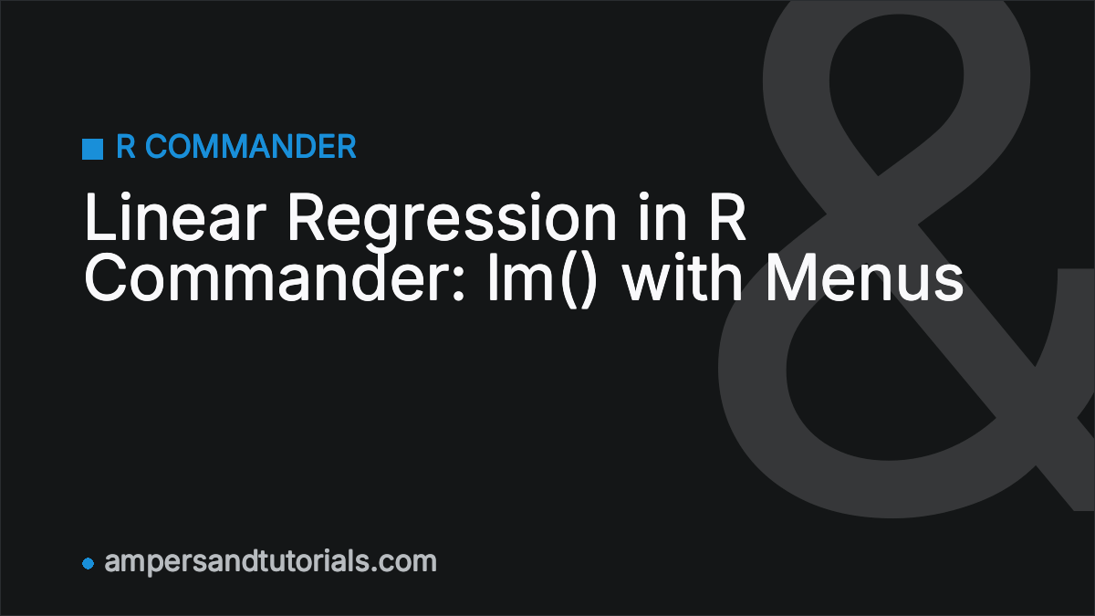 Linear Regression in R Commander: lm() with Menus