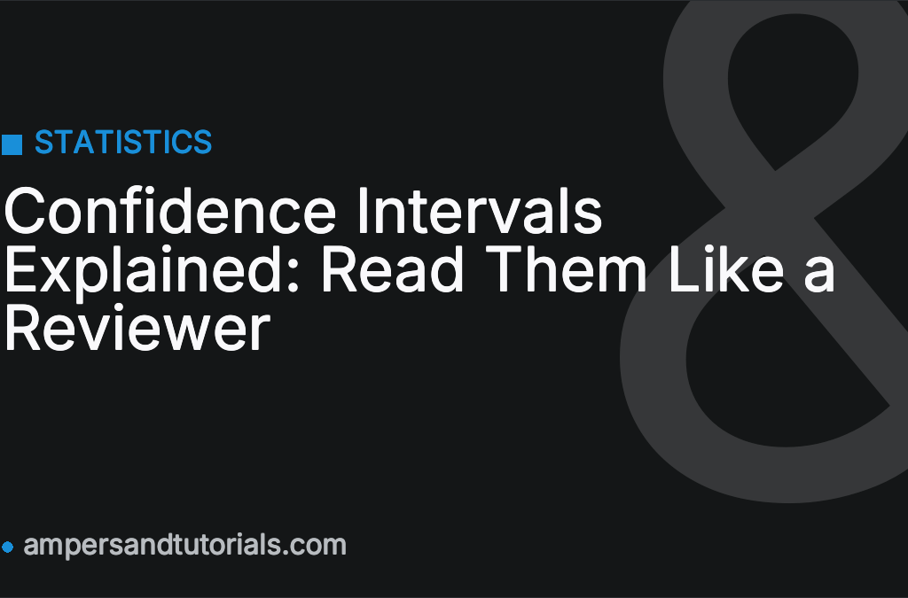 Confidence Intervals Explained: Read Them Like a Reviewer