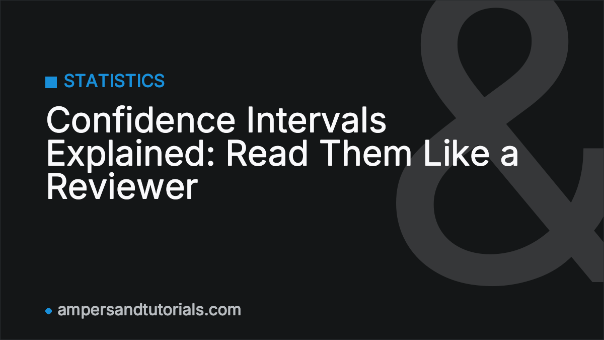 Confidence Intervals Explained: Read Them Like a Reviewer