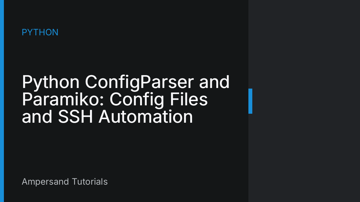 Featured image: Python ConfigParser and Paramiko: Config Files and SSH Automation