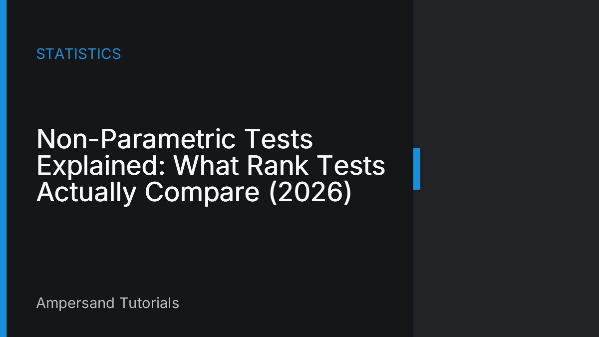 Non-Parametric Tests Explained: What Rank Tests Actually Compare (2026)