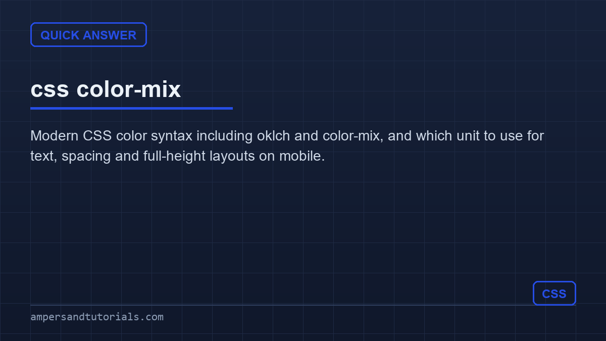 Quick answer card that answers 'css color-mix' in plain language for beginners.